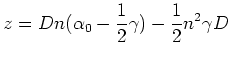 $\displaystyle z = D n (\alpha_0 - \frac{1}{2}\gamma) - \frac{1}{2} n^2\gamma D$