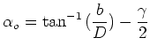 $\displaystyle \alpha_o = \tan^{-1}{(\frac{b}{D})} - \frac {\gamma}{2}$