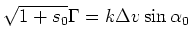 $\displaystyle \sqrt{1+s_0} \Gamma = k \Delta v \sin{\alpha_0}$